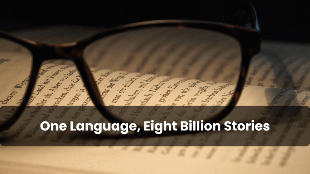 Ajay Srinivasan - One Language, Eight Billion Stories