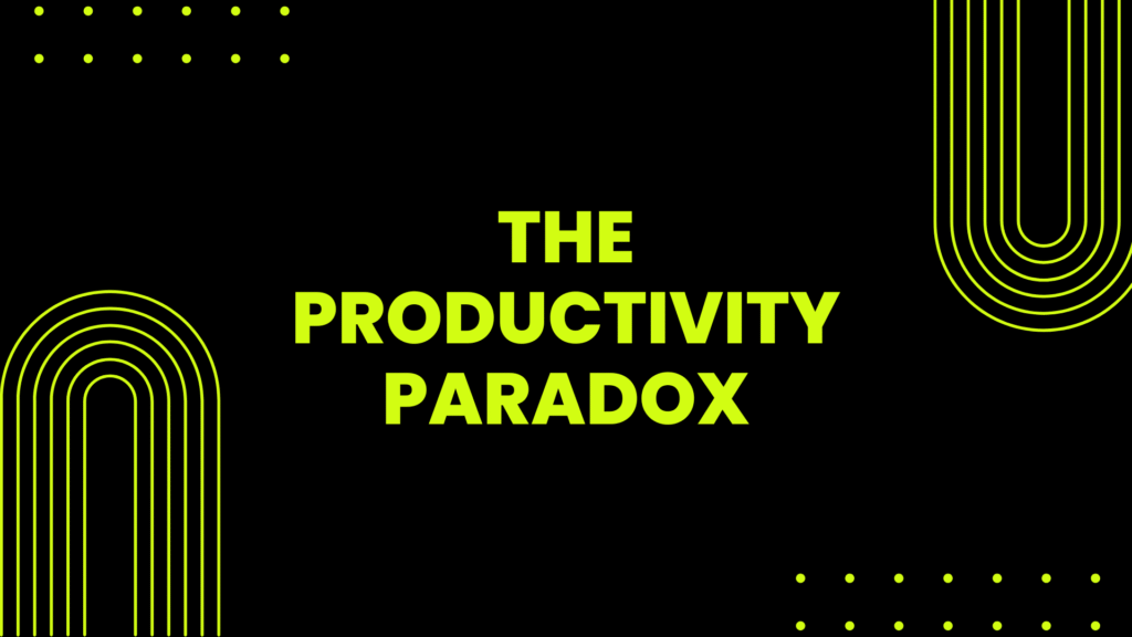The Productivity Paradox - Ajay Srinivasan