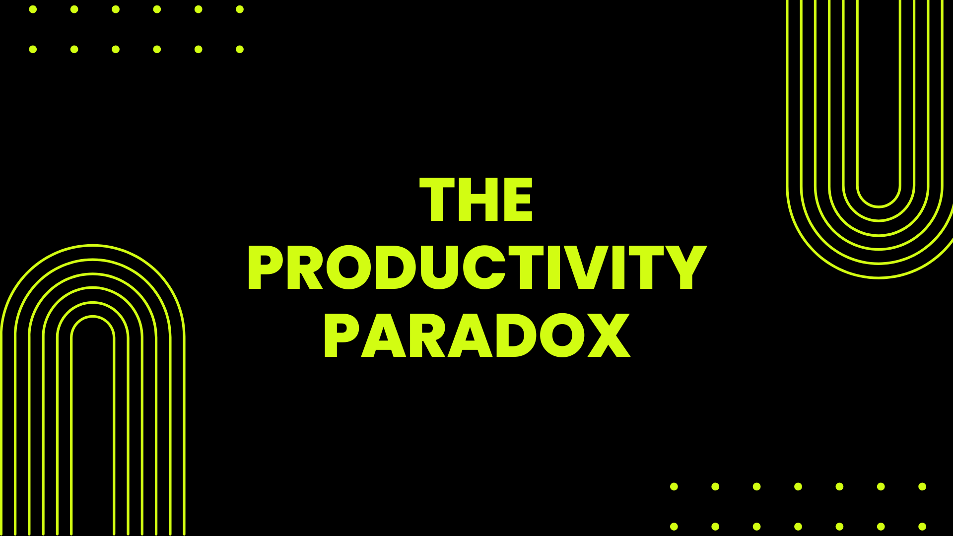 The Productivity Paradox - Ajay Srinivasan