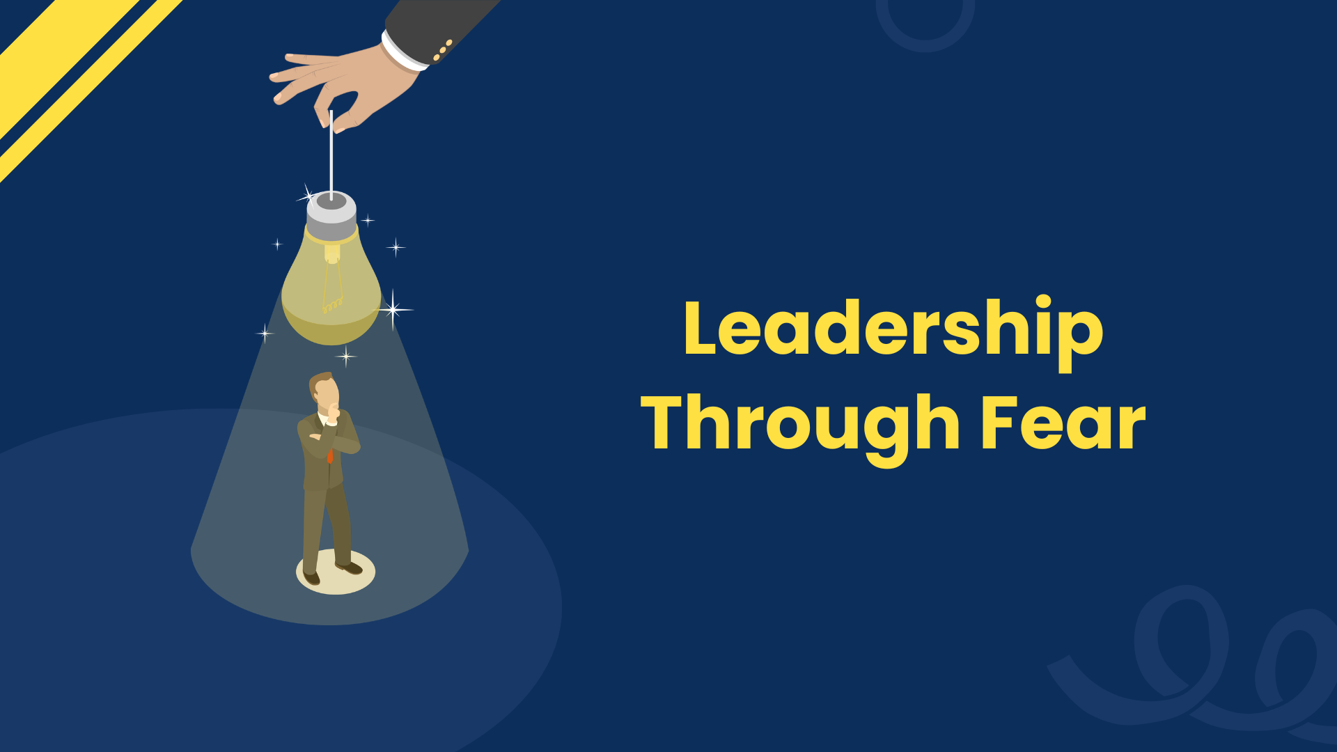 Leadership Through Fear - Ajay Srinivasan